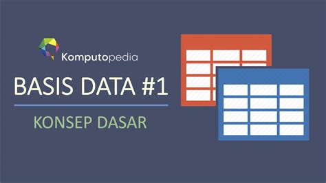 Basis Data 1 Konsep Dasar Basis Data YouTube