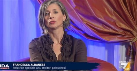 Francesca Albanese Insulti A Israele Sul Documento Ufficiale Come I