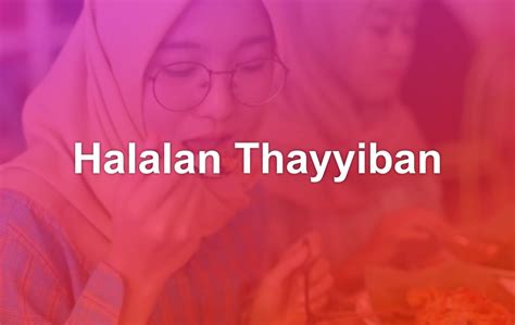 pengertian halalan thayyiban matob