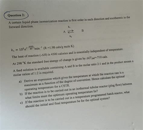 Solved Question A Certain Liquid Phase Isomerization Chegg