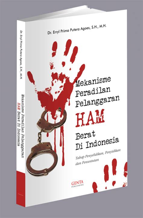 Mekanisme Peradilan Pelanggaran HAM Berat Di Indonesia Tahap