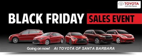 Black Friday 2016 Car Sales | Toyota Dealership in Goleta, CA