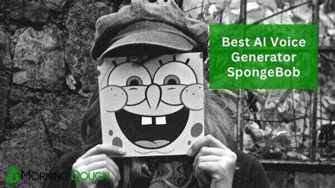 Best Ai Voice Generator Spongebob