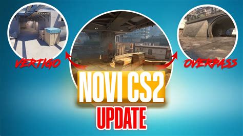 NOVI UPDATE U CS2 OVERPASS VERTIGO YouTube