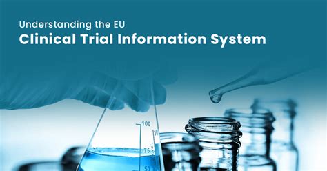 Understanding The Eu Clinical Trial Information System