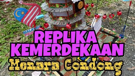 Replika Kemerdekaan Menara Condong Oleh Wan Muhammad Zahin Youtube