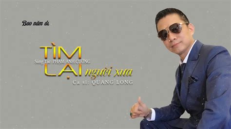 Tim Lai Nguoi Xua Lyrics | loi bài hát tìm lại người xưa ใหม่ ...