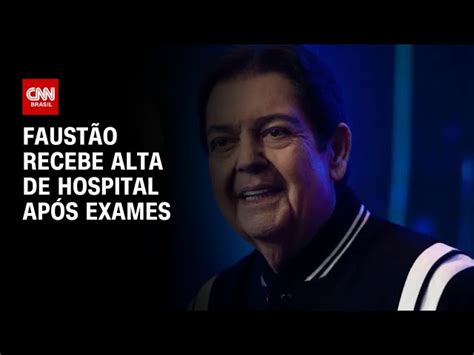 Faust O Recebe Alta Ap S Ser Hospitalizado Para Realizar Exames De