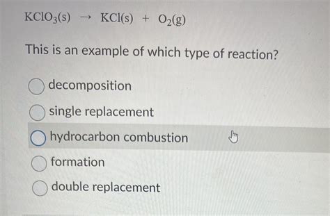 Solved Kclo3 S→kclso2 G This Is An Example Of Which