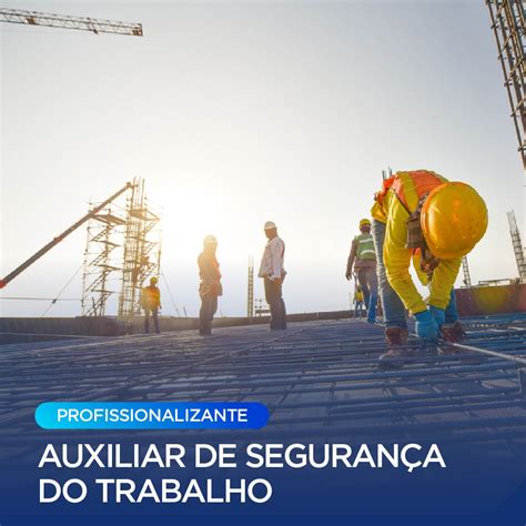 Curso Auxiliar De Segurança Do Trabalho A Distância Evolução Ead