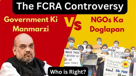 FCRA Controversy Explained Government Vs NGOs Mein Kaun Sahi Hain