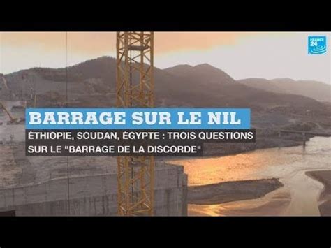 Barrage Sur Le Nil Thiopie Soudan Gypte Trois Questions Sur Le