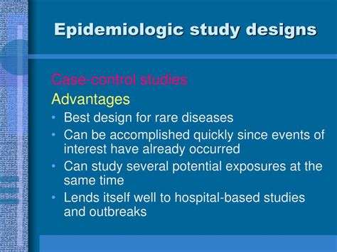 Ppt Epidemiologic Study Designs Powerpoint Presentation Id220089