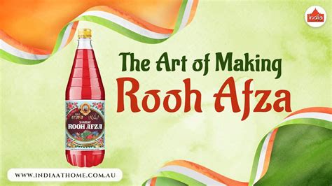 The Art Of Making Rooh Afza India At Home Youtube