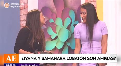 Samahara Lobatón no descarta retomar amistad con Ivana Yturbe Todo