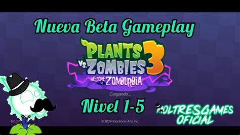 Gameplay de la Nueva Beta de Pvz3 8.0.17 |Nivel 1-5 - YouTube