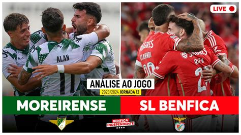 Moreirense X Benfica Rescaldo J Youtube