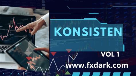 Cara Konsisten Profit Di Forex Fxdark Belajar Trading Pemula