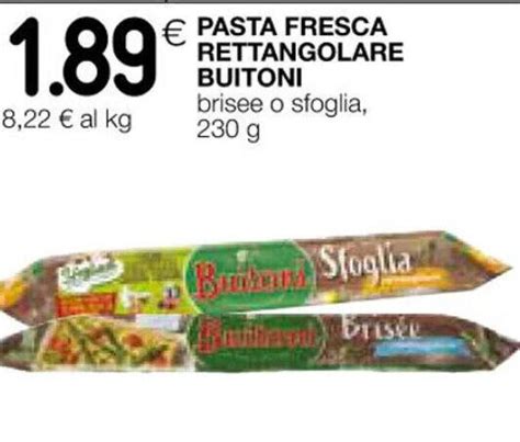 Offerta PASTA FRESCA RETTANGOLARE BUITONI Brisee O Sfoglia 230 G Nel