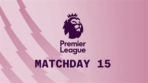 Premier League 202425 Matchday 15 Fifplay