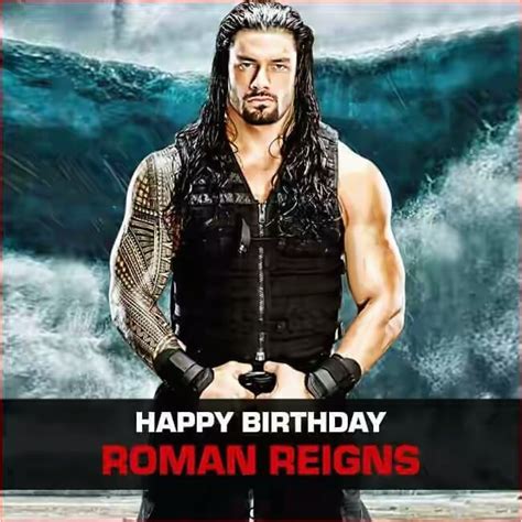 Roman Reigns Birthday Card Birthdaybuzz