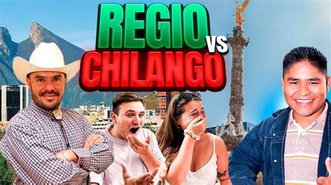 REGIOS vs CHILANGOS QUIÉN es el MEJOR de MÉXICO esto NO puede