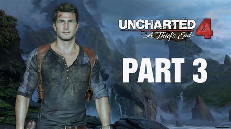 Uncharted 4 A Thiefs End Part 3 Treasurer Youtube