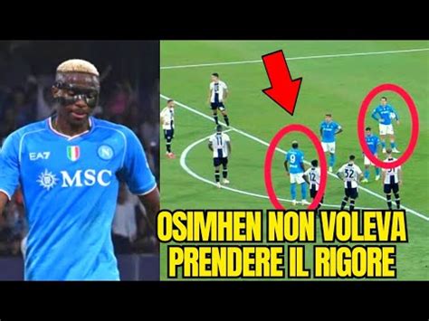 Incre Ble Osimhen Si Rifiuta Di Eseguire Il Rigore Napoli Udinese