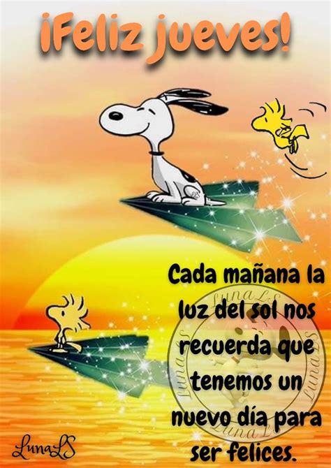 Feliz Jueves Feliz Jueves Frases Buenos Dias Con Snoopy Saludos De