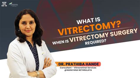 What Is Vitrectomy When Is Vitrectomy Surgery Required Dr Prathiba Hande English Youtube