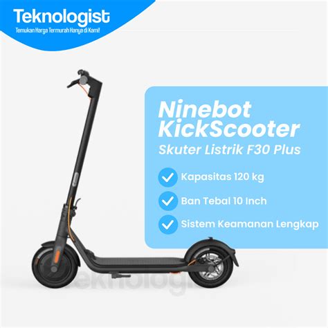 Jual Ninebot KickScooter Electric Skuter Listrik Dewasa Shopee Indonesia