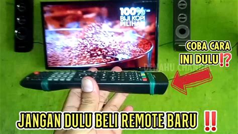 Cara Memperbaiki Remote Tv Tombol Tiba Tiba Tidak Berfungsi Polytron