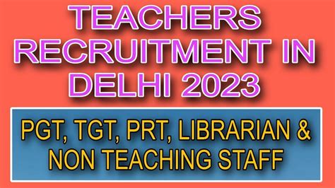 New Teachers Recruitment In Delhi II NTT PRT TGT PGT VICE PRINCIPAL