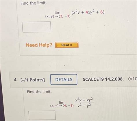 Solved Find The Limit Lim X Y → 2 3 Need Help Read