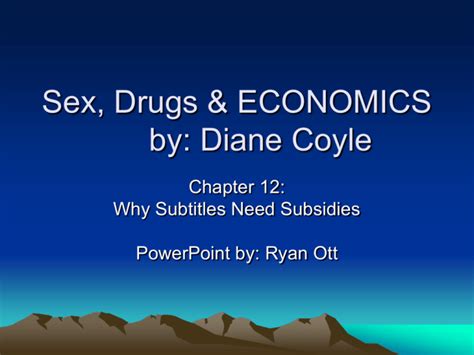 Sex Drugs And Economics By Diane Coyle