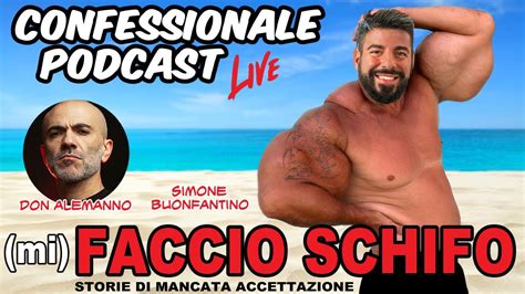 Confessionale Podcast Ep Mi Faccio Schifo Youtube