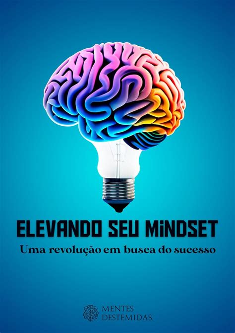 Amazon Br Ebooks Kindle Elevando Seu Mindset Uma Revolu O Em