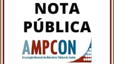 Ampcon Associa O Nacional Do Minist Rio P Blico De Contas Nota