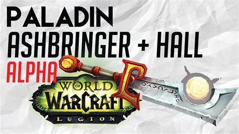 Paladin Order Hall Ashbringer Playthrough Spoilers Wow Legion Alpha 1080p Youtube