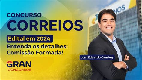 Concurso Correios Edital em 2024 Entenda os detalhes Comissão