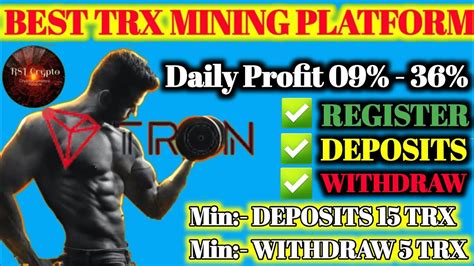 BEST TRX MINING PLATFORM TRON LUXE DAILY PROFIT 09 36 HURRY UP