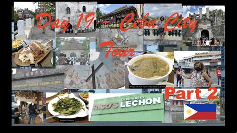 Day 19 Cebu City Tour Part 2 Magellan S Cross Basilica De Sto