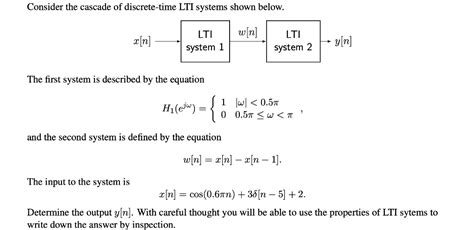 Solved Consider The Cascade Of Discrete Time Lti Systems