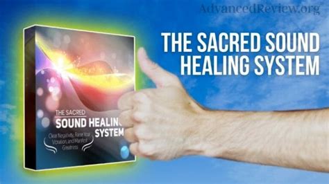 The Sacred Sound Healing System Does It Really Work In Depth Review