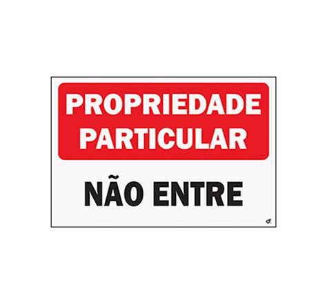 Privada Que Não Entope - PLACA INDICADORA PVC DECORE 30x20 PROPRIEDADE PARTICULAR NAO ENTRE ...