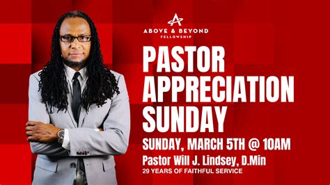 Pastor Appreciation - Sunday, March 5th@10am - Above and Beyond Fellowship