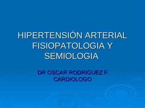 PPT HIPERTENSION ARTERIAL FISIOPATOLOGIA Y SEMIOLOGIA Ppt DOKUMEN TIPS