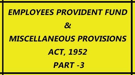 Epf Employees Provident Fund Act 1952 In Hindi Part 3 Provident