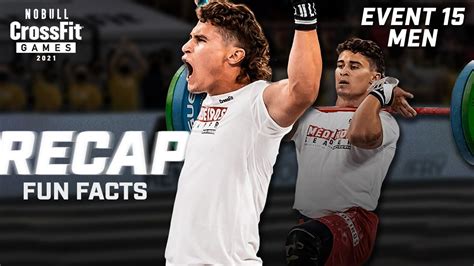 Recap Individual Men Event 15 — 2021 Nobull Crossfit Games Youtube