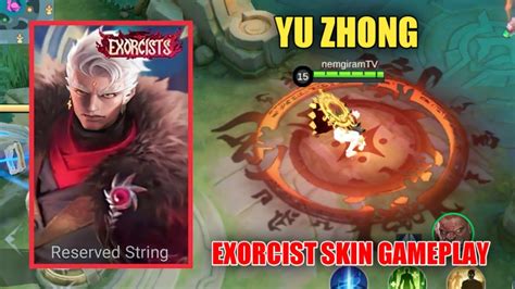 YU ZHONG EXORCIST SKIN SKIN GAMEPLAY Mobile Legends YouTube